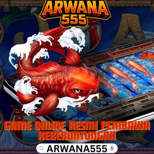 banner slot gacor arwana555